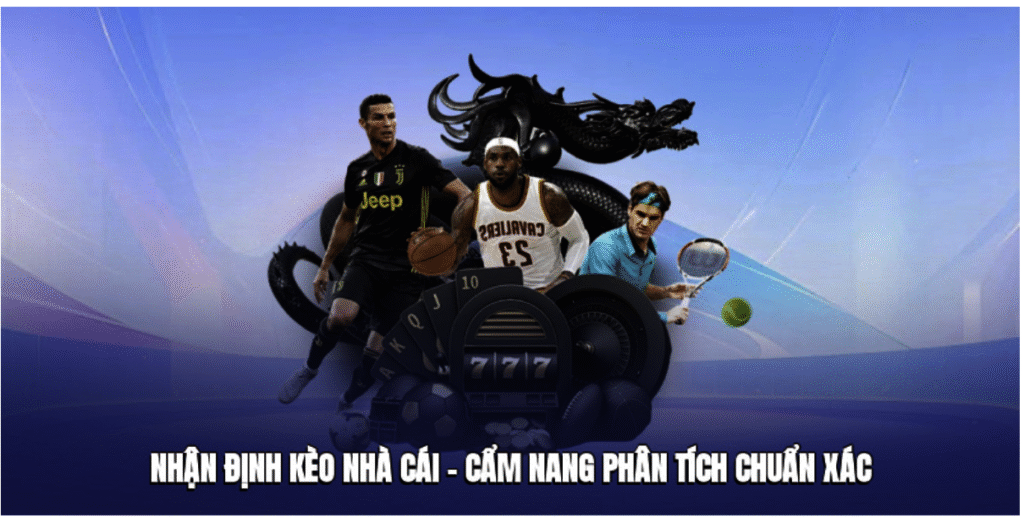 nhận định kèo nhà cái
